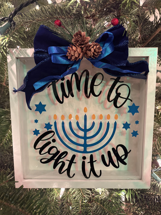 Hanukkah Sign- “Time to light it up”